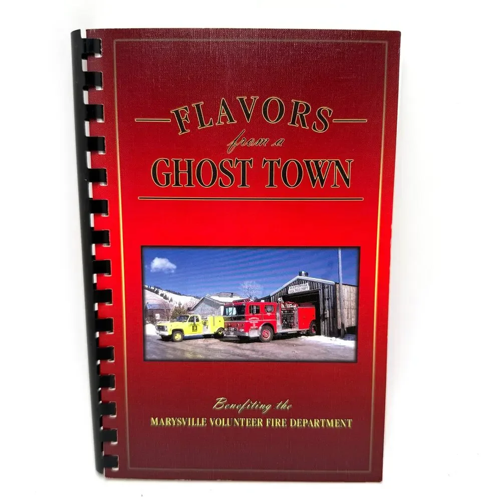 Marysville Montana Flavors From a Ghost Town Community Cookbook Recipes 2007